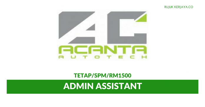Acanta Autotech Sdn Bhd Admin Assistant Di Acanta Autotech