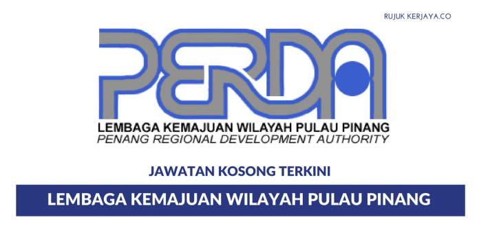 Lembaga Kemajuan Wilayah Pulau Pinang PERDA Lembaga Kemajuan Wilayah Pulau Pinang (PERDA) ~ Penolong Pegawai Latihan