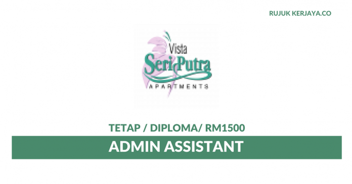 Vista Seri Putra Management Corporation Vista Seri Putra Management Corporation ~ Admin Assistant