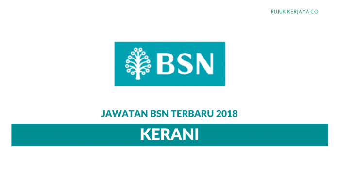 (BSN) Jawatan Kosong Baru Kerani Bank Simpanan Nasional (BSN)