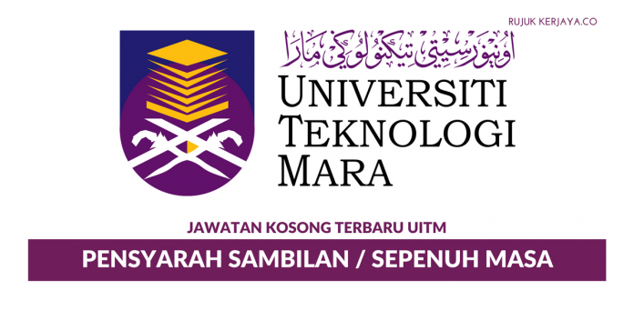 Pensyarah Uitm Universiti Teknologi Mara ~ Pensyarah Sambilan / Sepenuh Masa