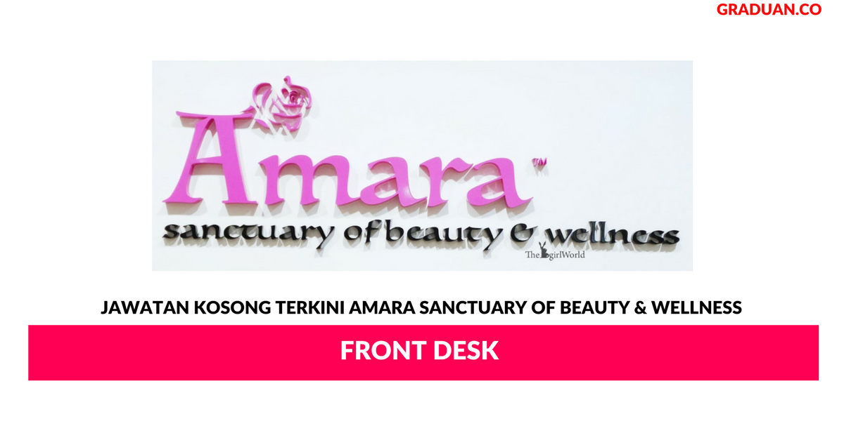 Permohonan Jawatan Kosong Terkini Amara Sanctuary Of Beauty & Wellness