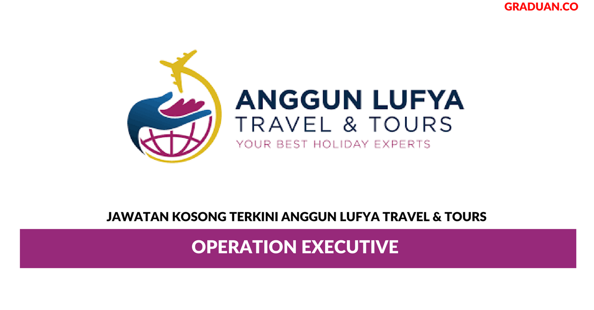 Permohonan Jawatan Kosong Terkini Anggun Lufya Travel & Tours