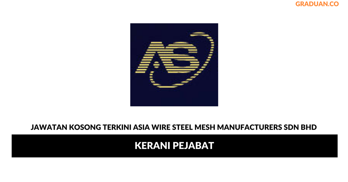 Permohonan Jawatan Kosong Terkini Asia Wire Steel Mesh Manufacturers Sdn Bhd