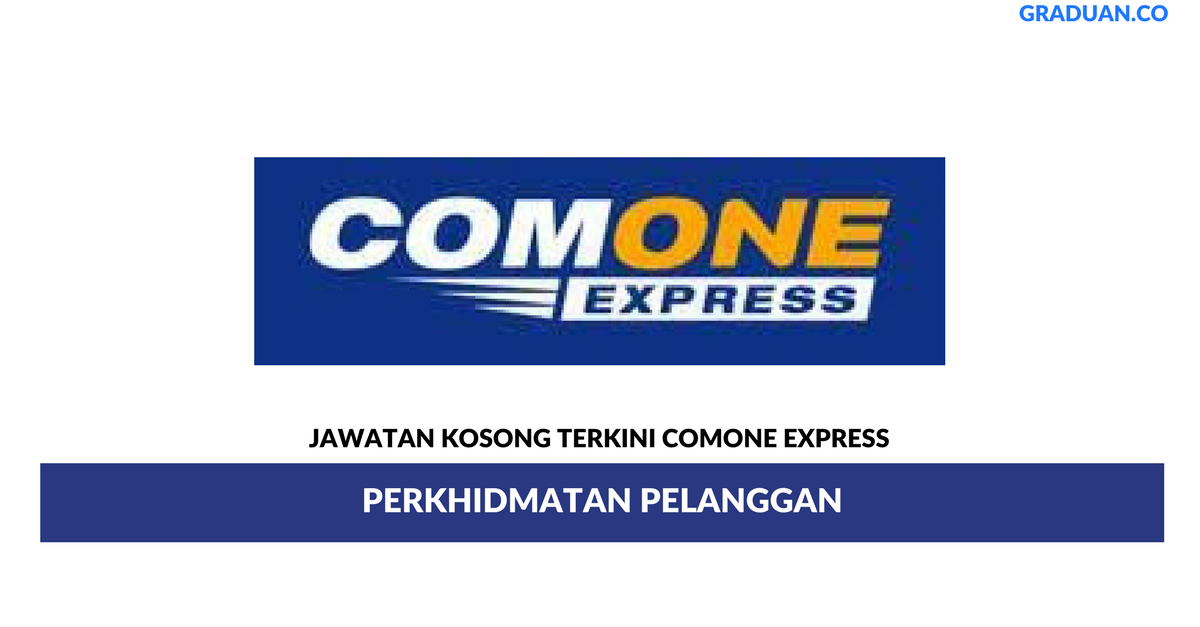Permohonan Jawatan Kosong Terkini ComOne Express