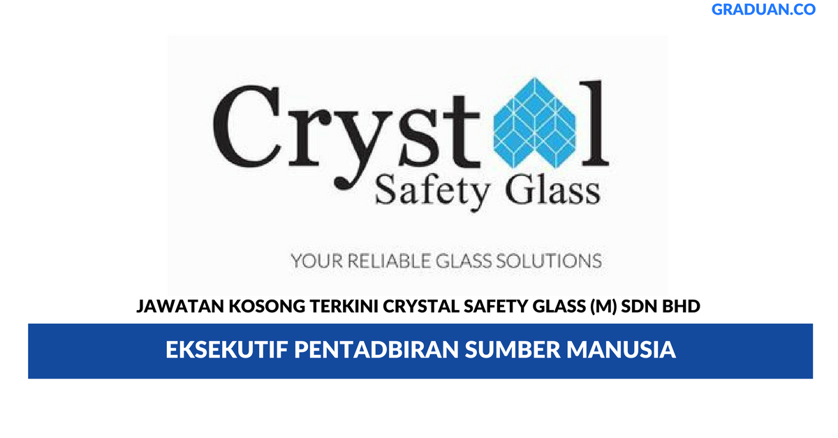 Permohonan Jawatan Kosong Terkini Crystal Safety Glass (M) Sdn Bhd