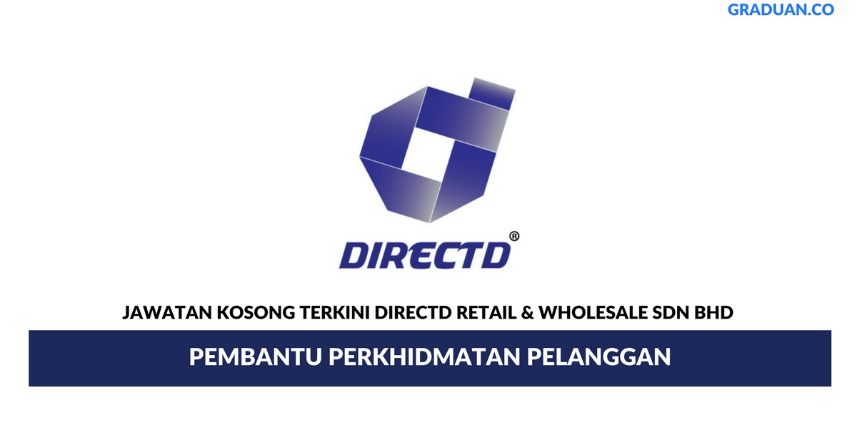 Permohonan Jawatan Kosong Terkini Directd Retail & Wholesale Sdn Bhd