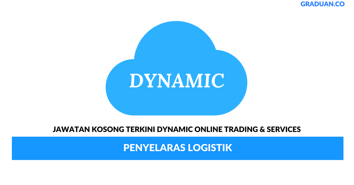 Permohonan Jawatan Kosong Terkini Dynamic Online Trading & Services