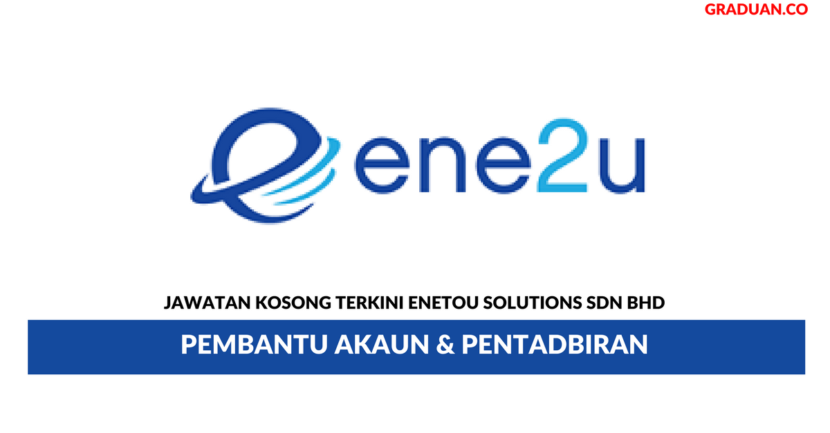 Permohonan Jawatan Kosong Terkini Enetou Solutions Sdn Bhd