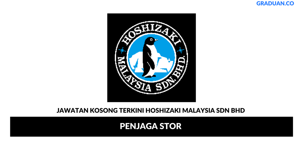 Permohonan Jawatan Kosong Terkini Hoshizaki Malaysia Sdn Bhd