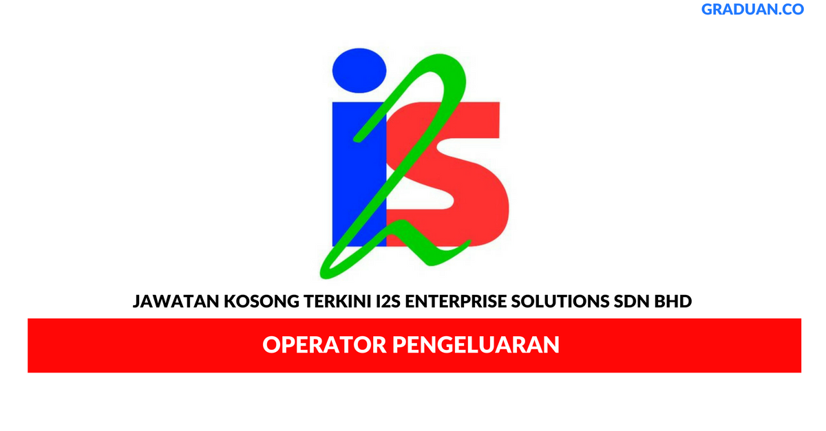 Permohonan Jawatan Kosong Terkini I2s Enterprise Solutions Sdn Bhd