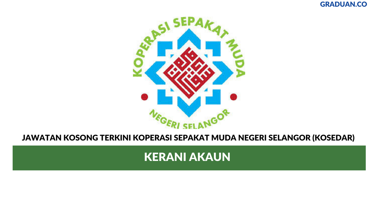 Permohonan Jawatan Kosong Terkini Koperasi Sepakat Muda Negeri Selangor (KOSEDAR)