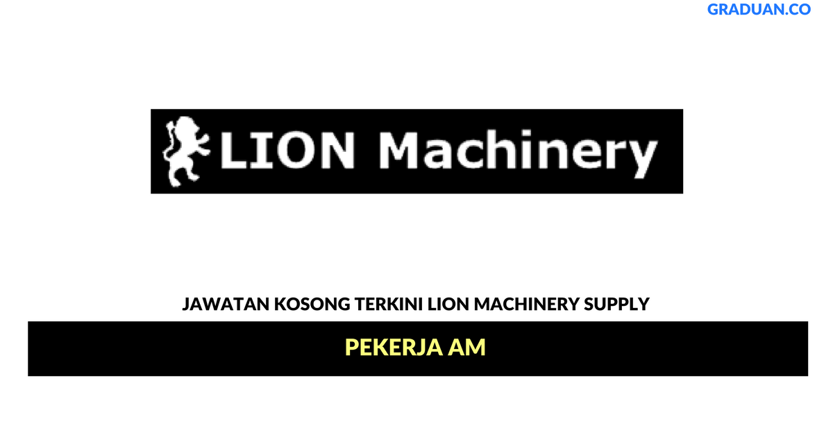 Permohonan Jawatan Kosong Terkini Lion Machinery Supply