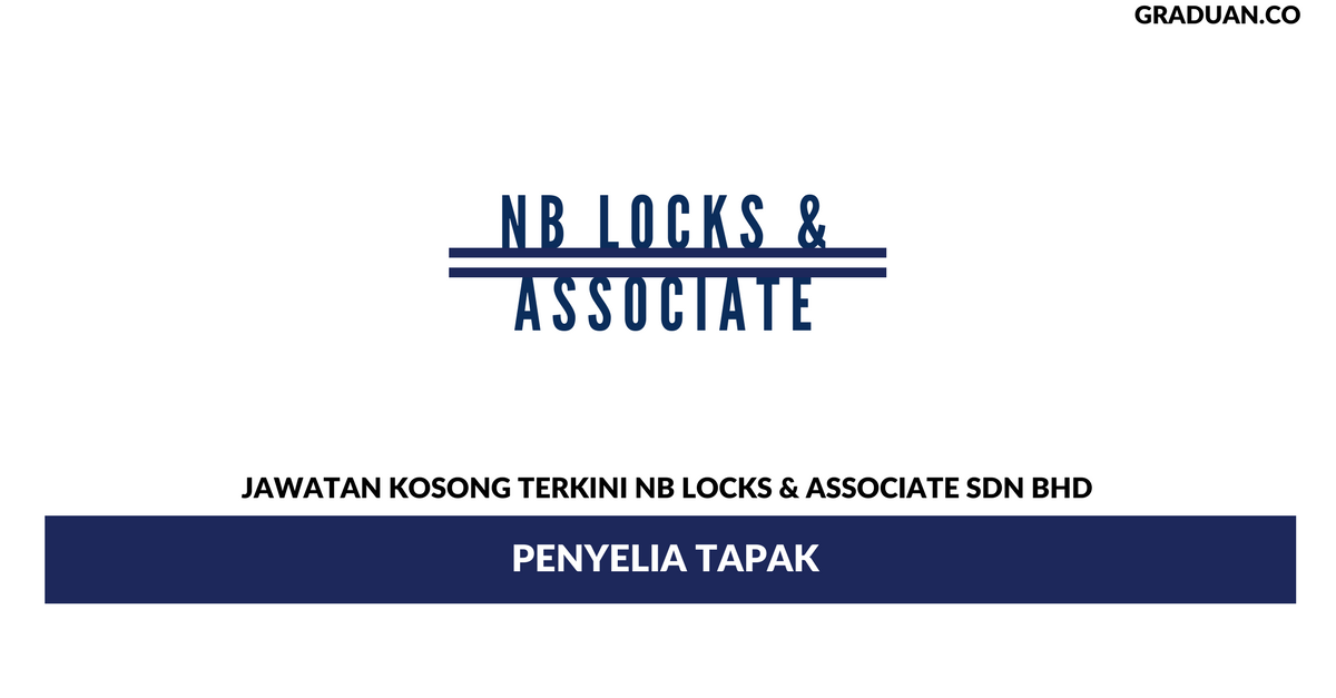 Permohonan Jawatan Kosong Terkini NB Locks & Associate Sdn Bhd