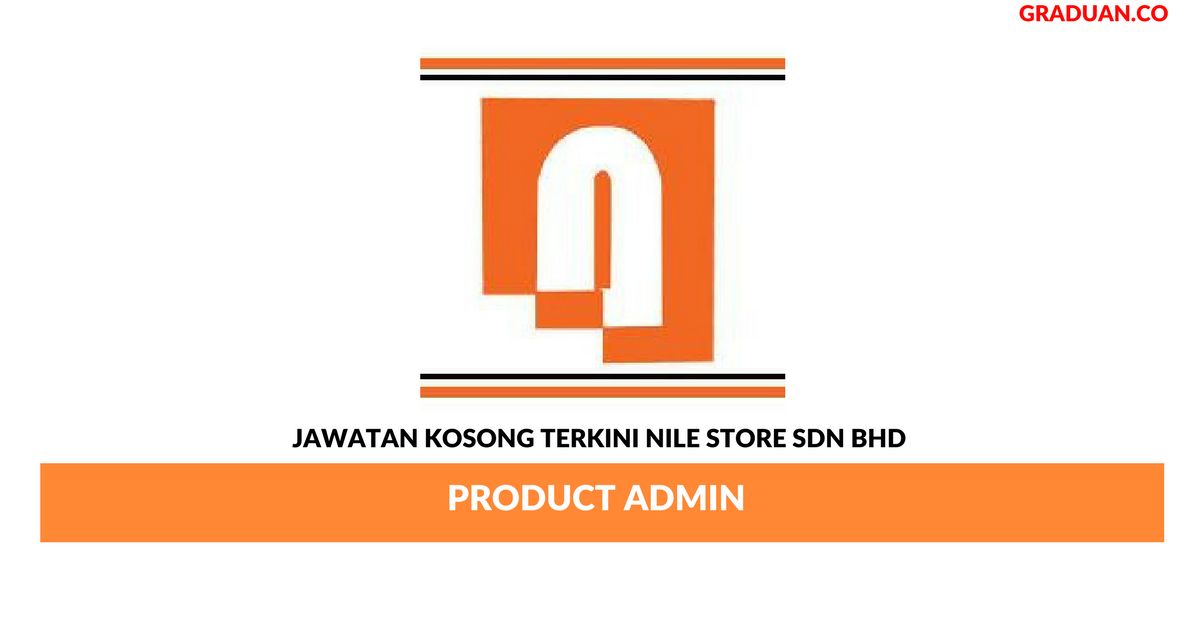 Permohonan Jawatan Kosong Terkini Nile Store Sdn Bhd