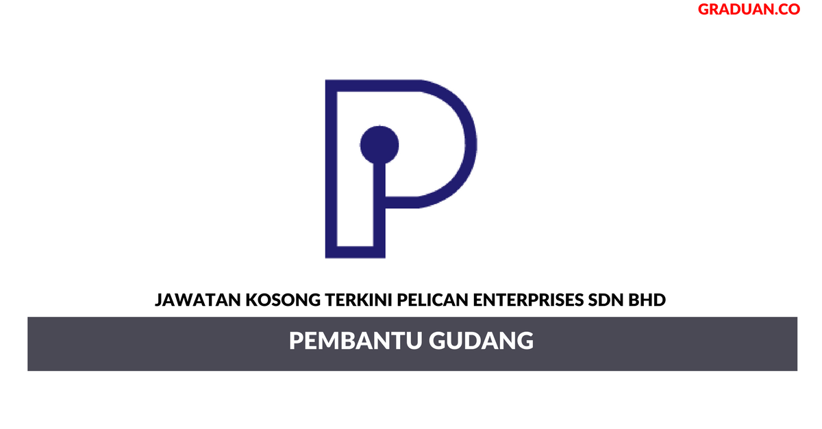 Permohonan Jawatan Kosong Terkini Pelican Enterprises Sdn Bhd