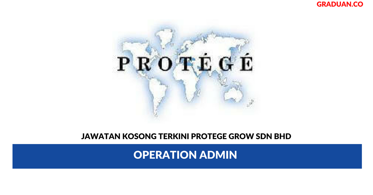 Permohonan Jawatan Kosong Terkini Protege Grow Sdn Bhd