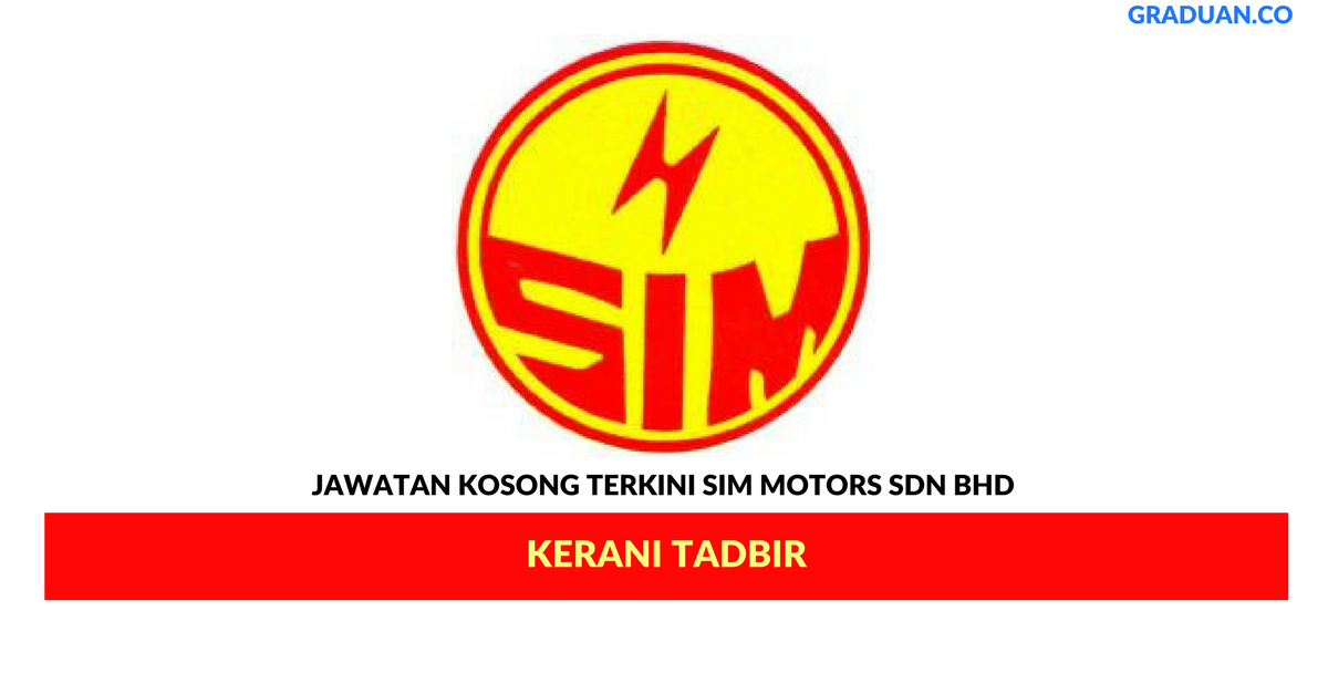 Permohonan Jawatan Kosong Terkini Sim Motors Sdn Bhd