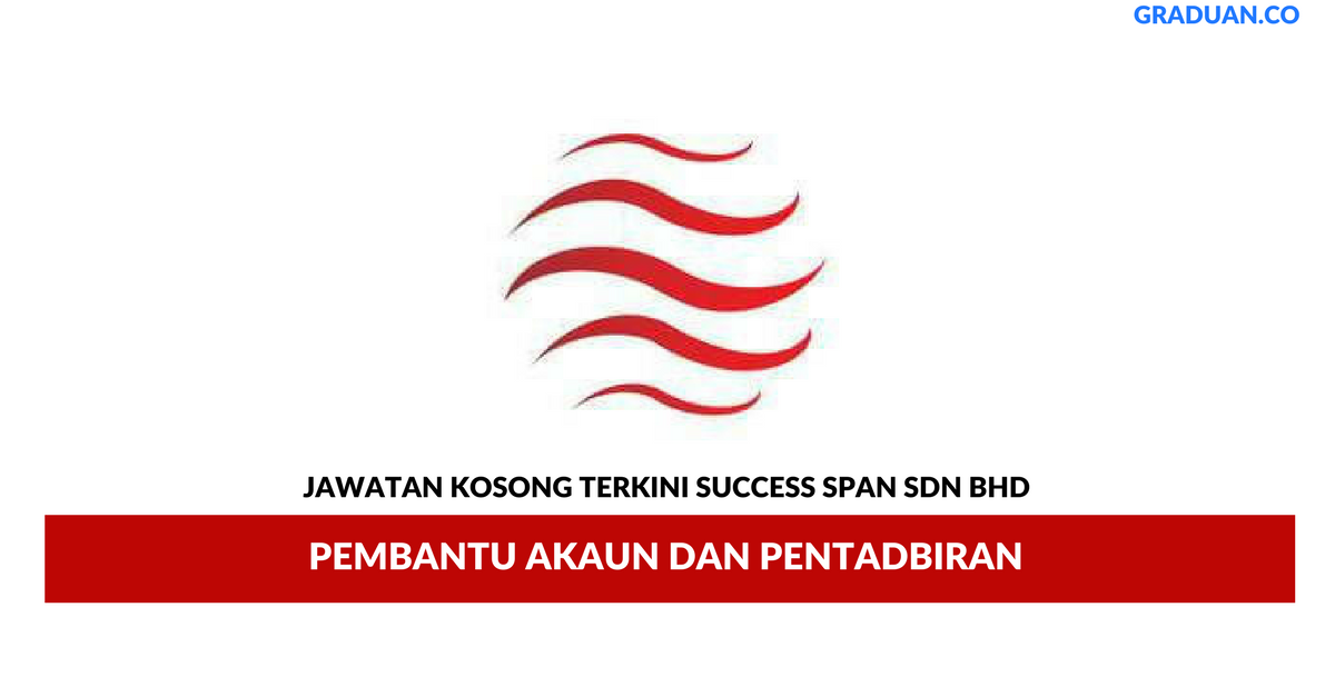 Permohonan Jawatan Kosong Terkini Success Span Sdn Bhd
