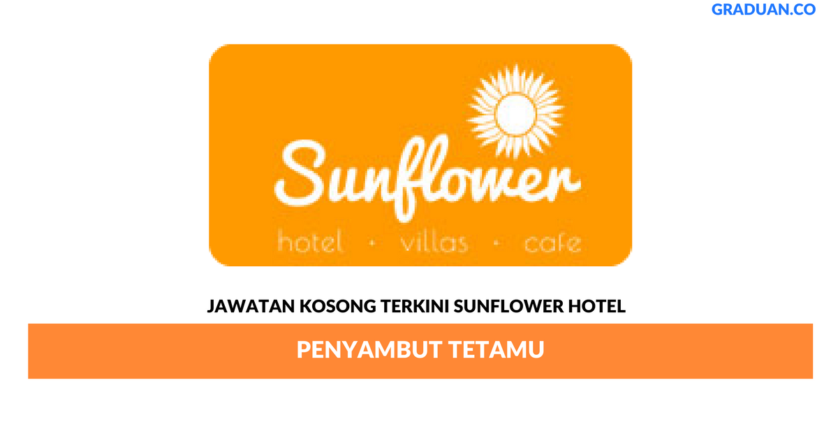 Permohonan Jawatan Kosong Terkini Sunflower Hotel