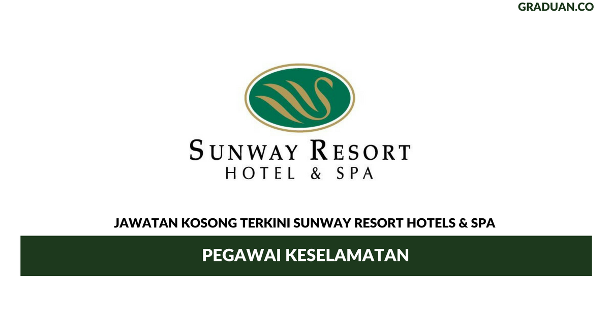 Permohonan Jawatan Kosong Terkini Sunway Resort Hotels & Spa