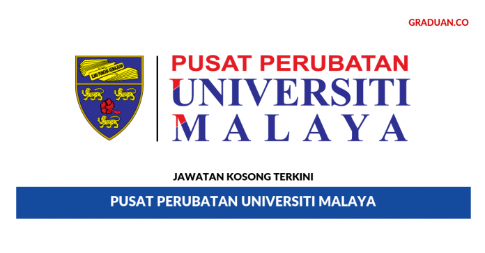 Pusat Perubatan Universiti Malaya Jawatan Kosong Terkini Pusat Perubatan Universiti Malaya (PPUM)