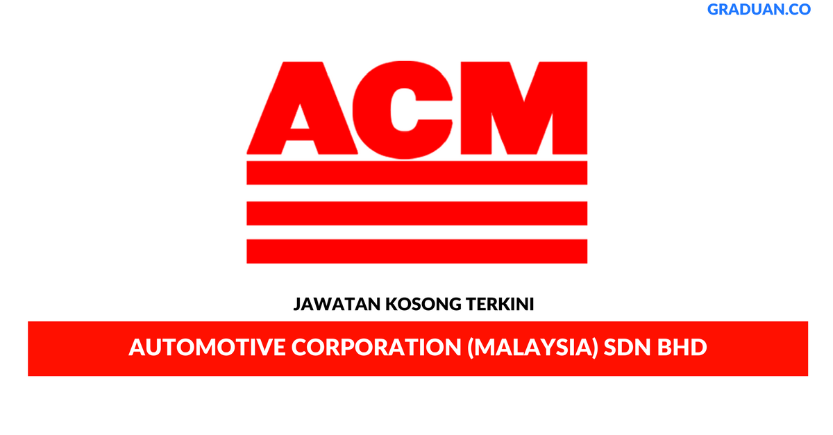 Permohonan Jawatan Kosong Terkini Automotive Corporation (Malaysia) Sdn Bhd