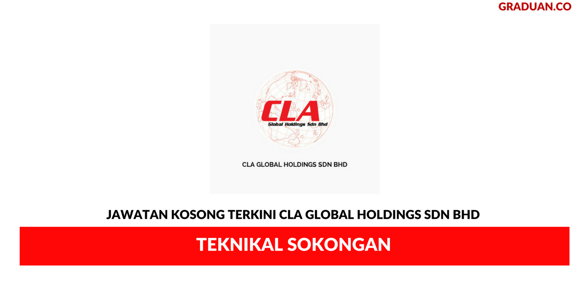 Permohonan Jawatan Kosong Terkini CLA Global Holdings Sdn Bhd