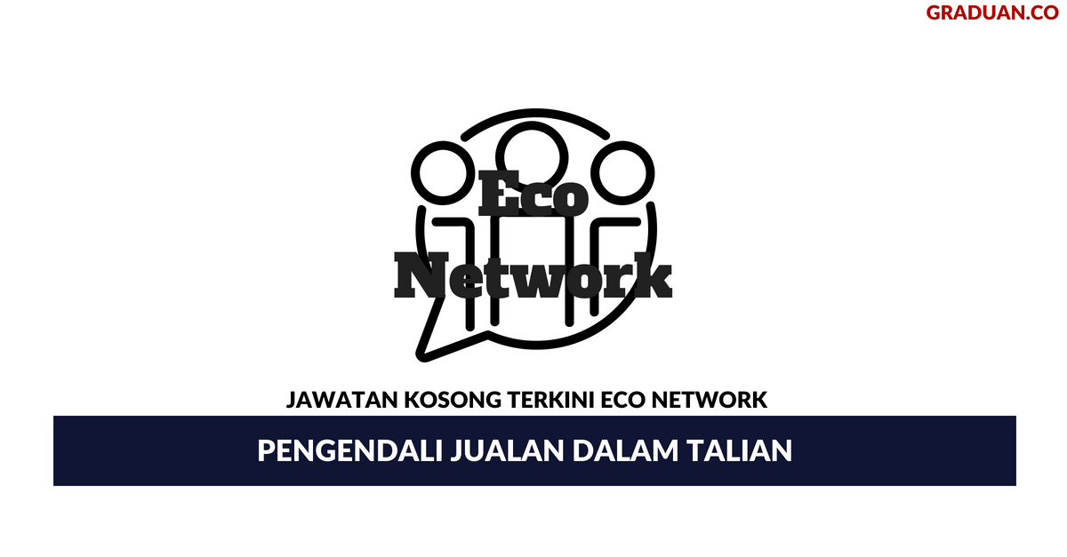Permohonan Jawatan Kosong Terkini Eco Network Sdn Bhd