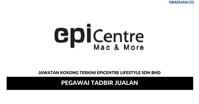Permohonan Jawatan Kosong Terkini Epicentre Lifestyle Sdn Bhd (1) Permohonan Jawatan Kosong Terkini Epicentre Lifestyle Sdn Bhd