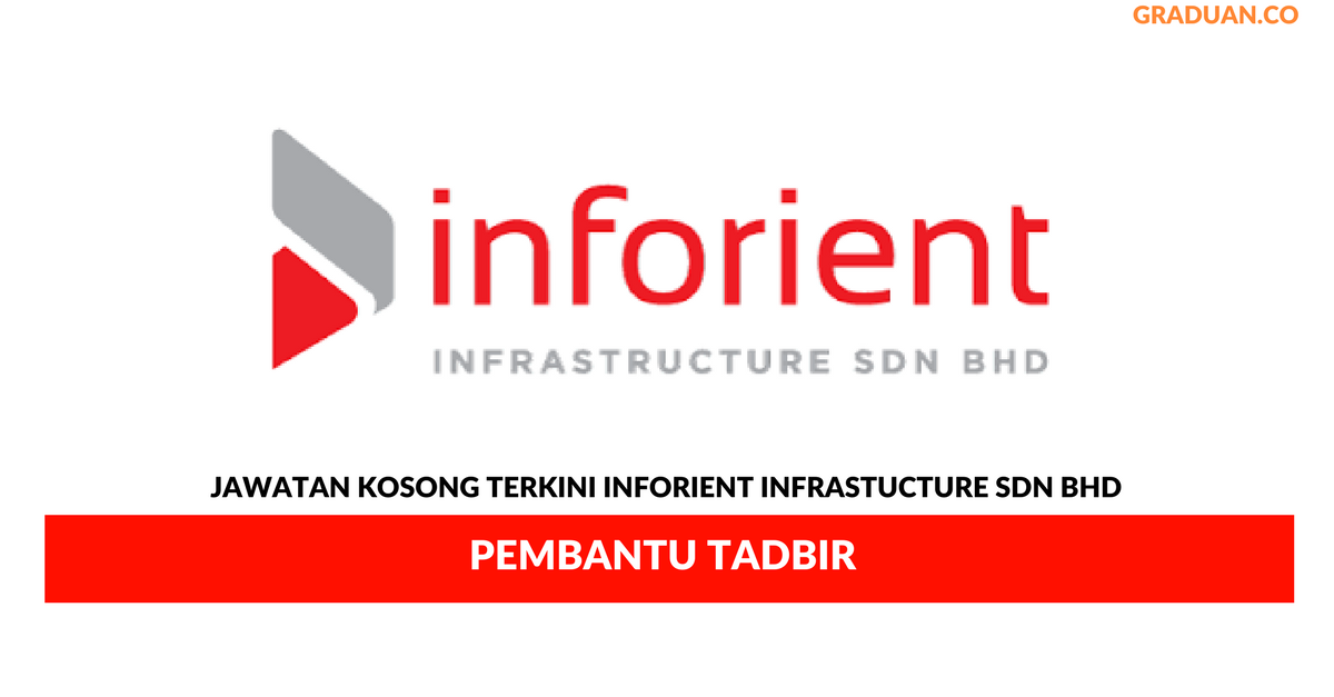 Permohonan Jawatan Kosong Terkini Inforient Infrastucture Sdn Bhd
