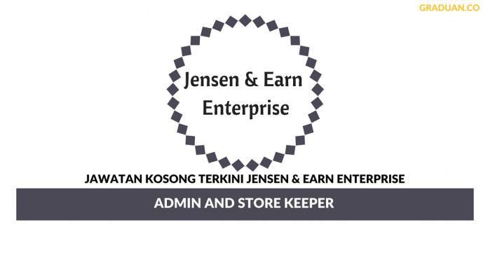 Permohonan Jawatan Kosong Terkini Jensen & Earn Enterprise Permohonan Jawatan Kosong Terkini Jensen & Earn Enterprise