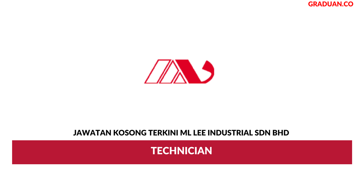 Permohonan Jawatan Kosong Terkini ML Lee Industrial Sdn Bhd