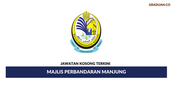 Permohonan Jawatan Kosong Terkini Majlis Perbandaran Manjung Permohonan Jawatan Kosong Terkini Majlis Perbandaran Manjung