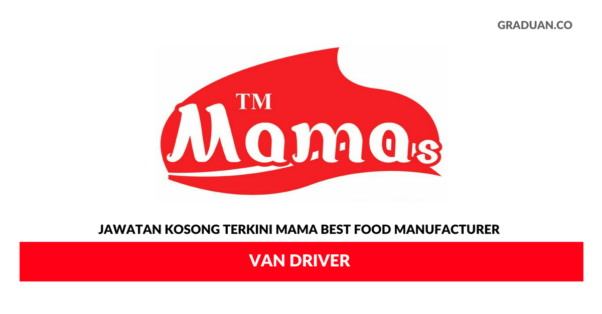 Permohonan Jawatan Kosong Terkini Mama Best Food Manufacturer Sdn Bhd
