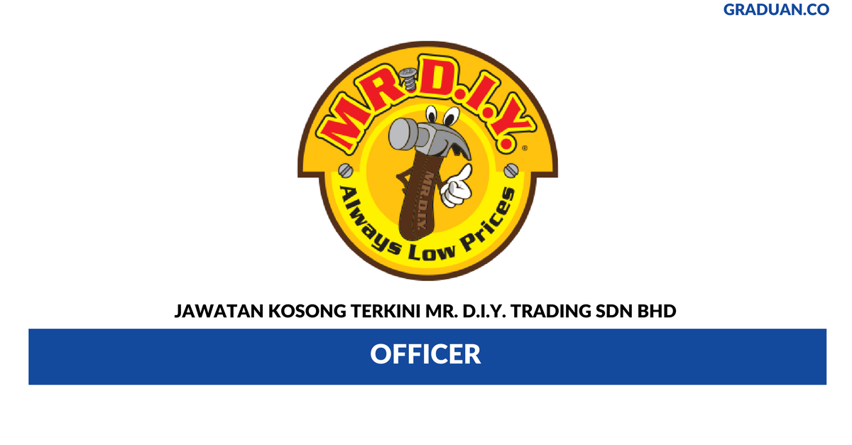 Permohonan Jawatan Kosong Terkini Mr. D.I.Y. Trading Sdn Bhd