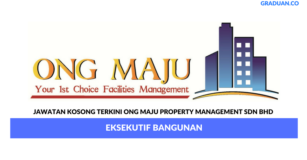 Permohonan Jawatan Kosong Terkini Ong Maju Property Management Sdn Bhd