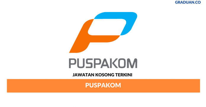 Permohonan Jawatan Kosong Terkini PUSPAKOM Permohonan Jawatan Kosong Terkini PUSPAKOM