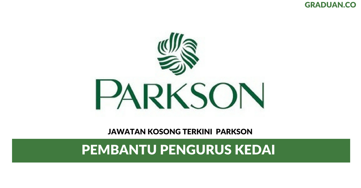 Permohonan Jawatan Kosong Terkini Parkson Lifestyle Sdn Bhd
