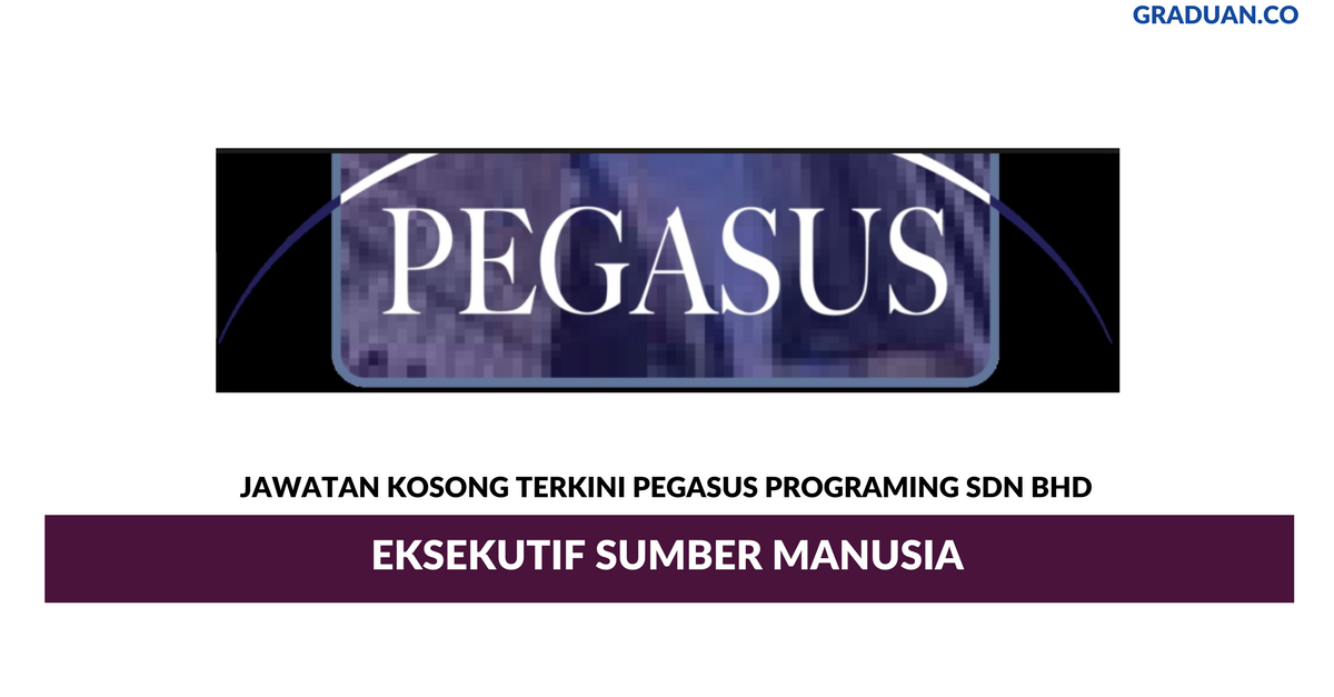 Permohonan Jawatan Kosong Terkini Pegasus Programing Sdn Bhd