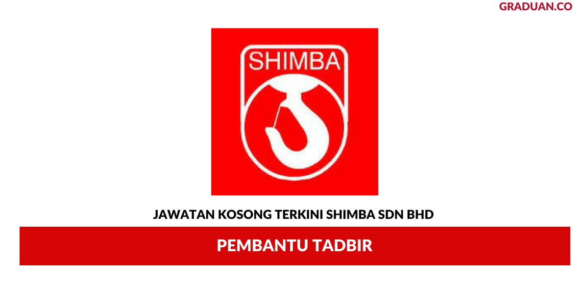 Permohonan Jawatan Kosong Terkini Shimba Sdn Bhd