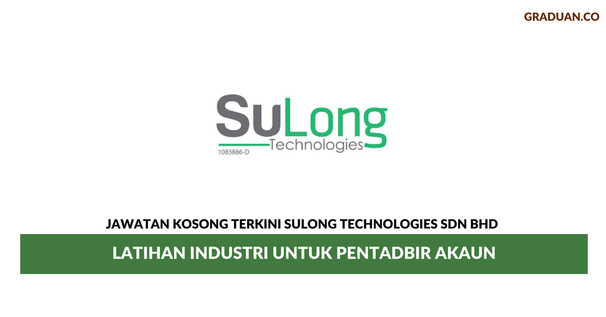 Permohonan Jawatan Kosong Terkini Sulong Technologies Sdn Bhd