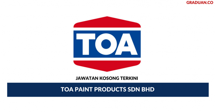 Permohonan Jawatan Kosong Terkini TOA Paint Products Sdn Bhd Permohonan Jawatan Kosong Terkini TOA Paint Products Sdn Bhd
