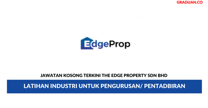 Permohonan Jawatan Kosong Terkini The Edge Property Sdn Bhd Permohonan Jawatan Kosong Terkini The Edge Property Sdn Bhd