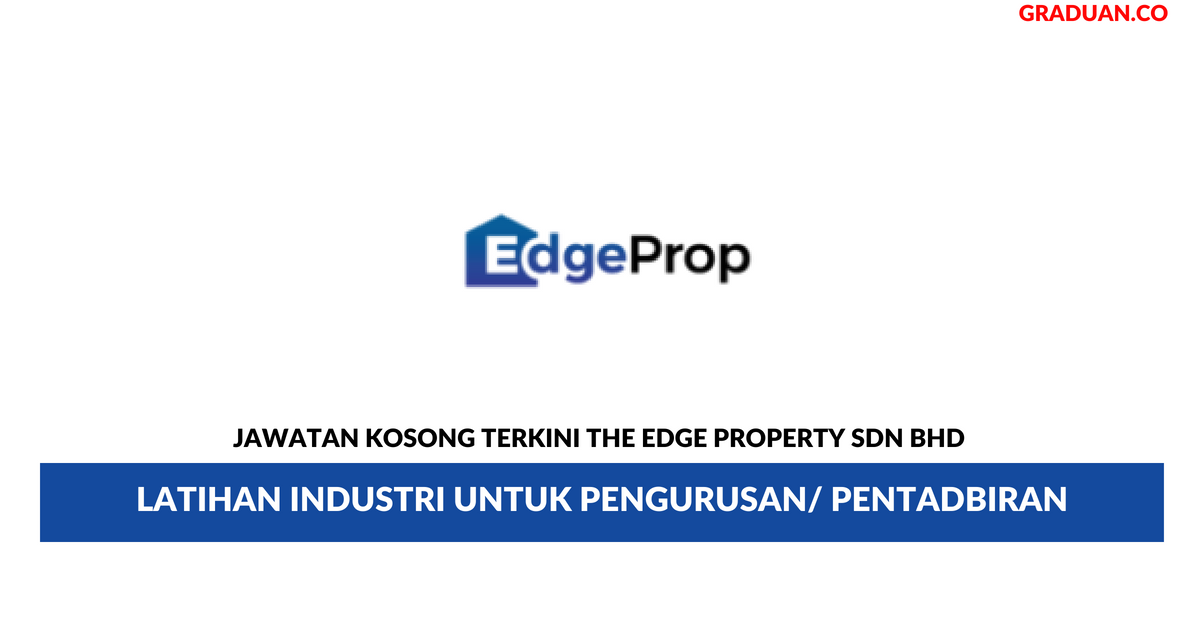 Permohonan Jawatan Kosong Terkini The Edge Property Sdn Bhd