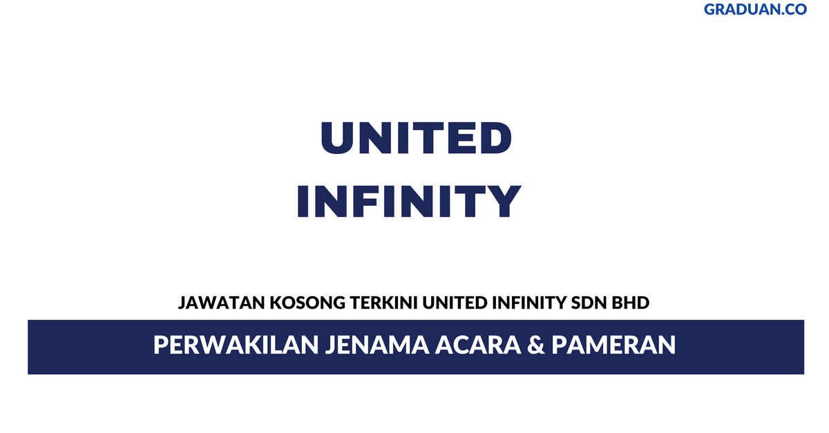 Permohonan Jawatan Kosong Terkini United Infinity Sdn Bhd