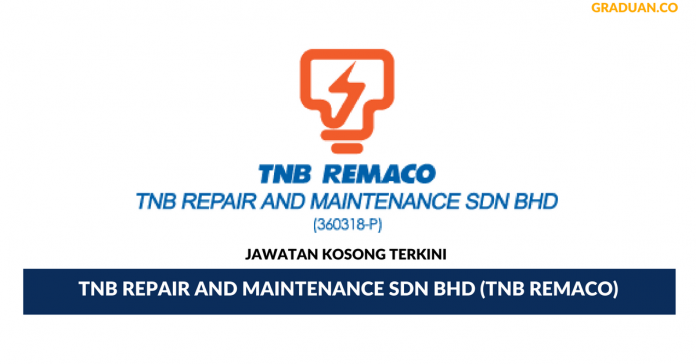 TNB Repair And Maintenance Sdn Bhd (TNB Remaco) (1) Permohonan Jawatan Kosong Terkini TNB Repair And Maintenance Sdn Bhd (TNB Remaco)