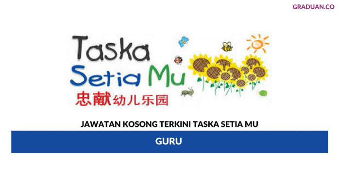 Taska Setia Mu Permohonan Jawatan Kosong Terkini Taska Setia Mu