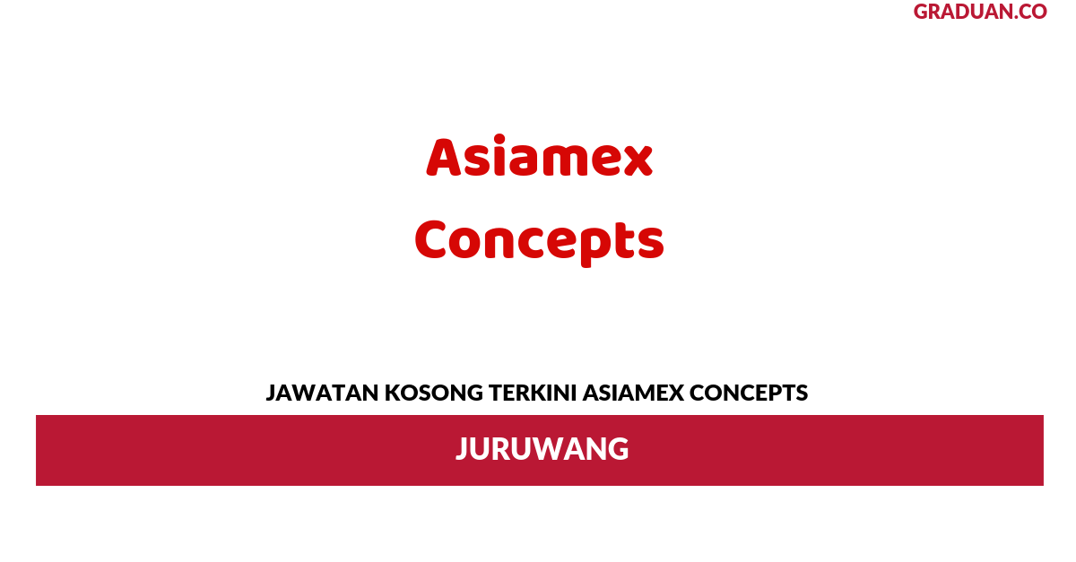 Permohonan Jawatan Kosong Terkini Asiamex Concepts