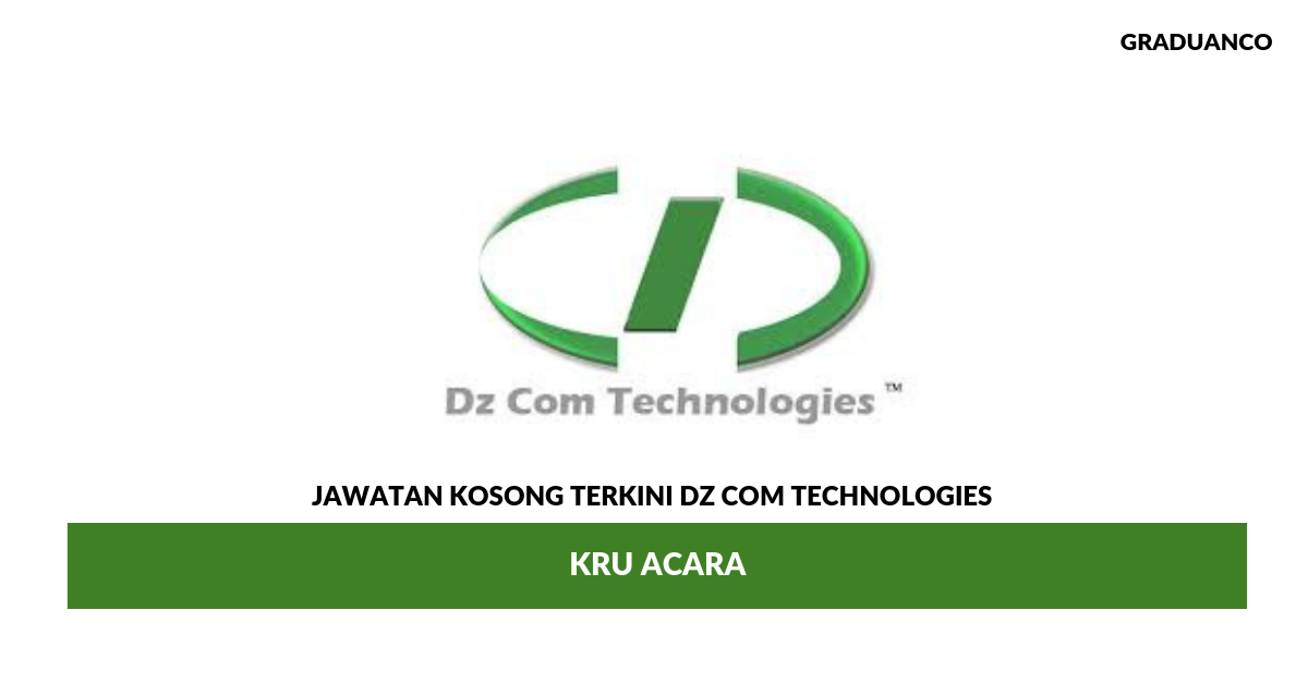 Permohonan Jawatan Kosong Terkini DZ Com Technologies